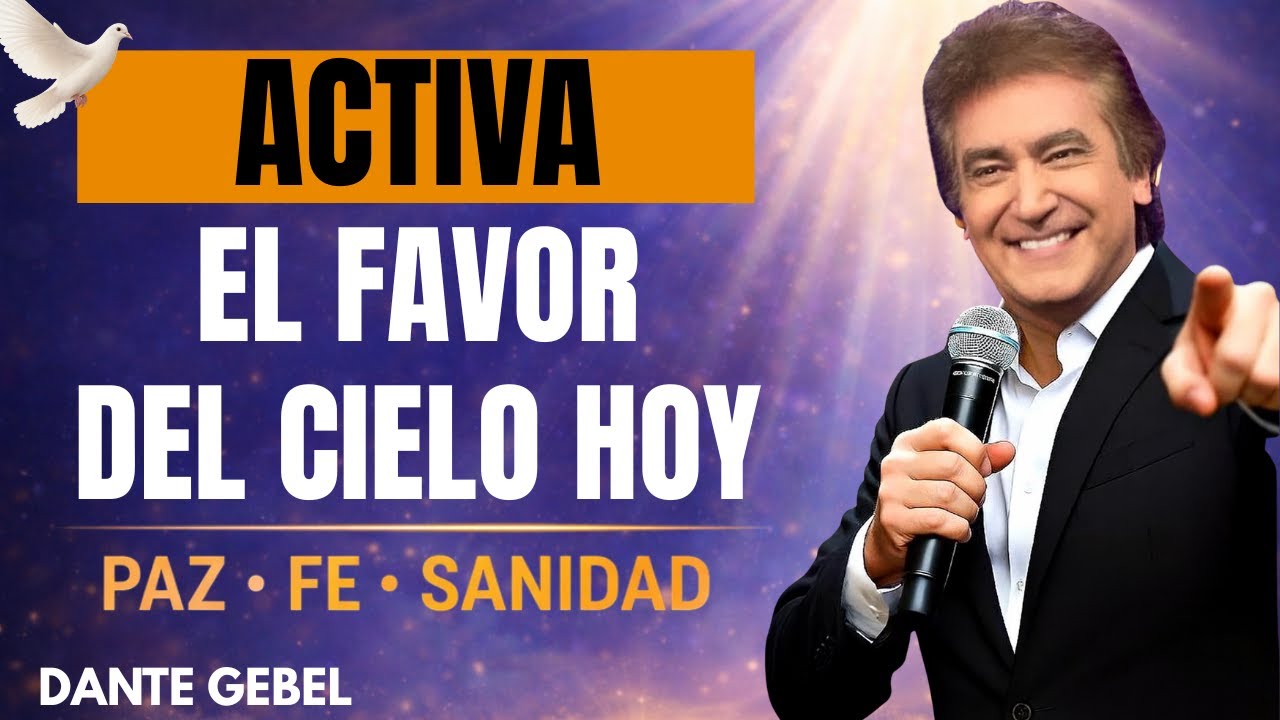 EMPIEZA EL JUEVES CON DIOS | Activa el Favor del Cielo Hoy | ORACIÓN DE LA MAÑANA | Dante Gebel