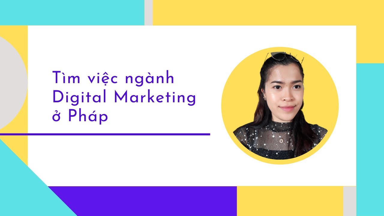 [Chia sẻ] Tìm việc ngành Digital Marketing tại Pháp giữa mùa COVID-19