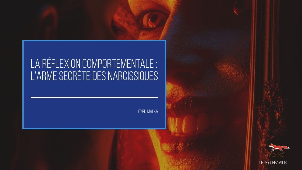 La réflexion comportementale : l'arme secrète des narcissiques