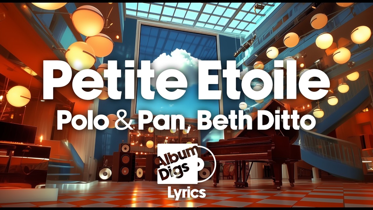Polo & Pan, Beth Ditto - Petite Etoile (Lyric Video)