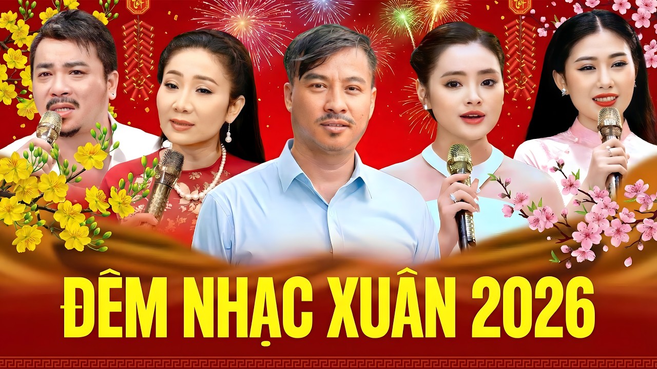 Đêm Nhạc Xuân Đặc Biệt 2026 - Thư Xuân Trên Rừng Cao - Nhạc Tết Bính Ngọ Chào Mừng Năm Mới 2026