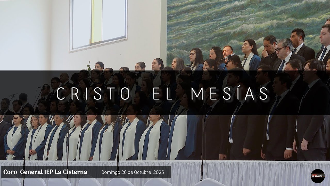 CRISTO EL MESÍAS / Coro General IEP La Cisterna