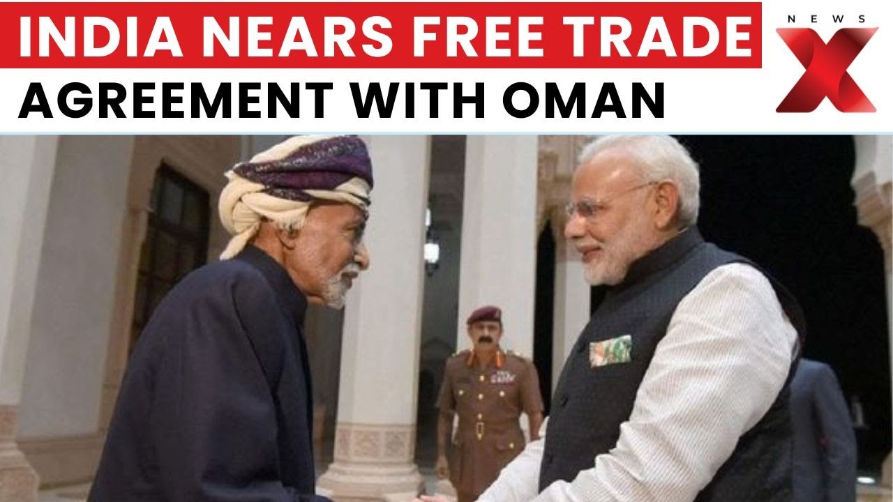 India Expands Global Trade: Oman FTA Signing Imminent, Piyush Goyal Confirms | NewsX