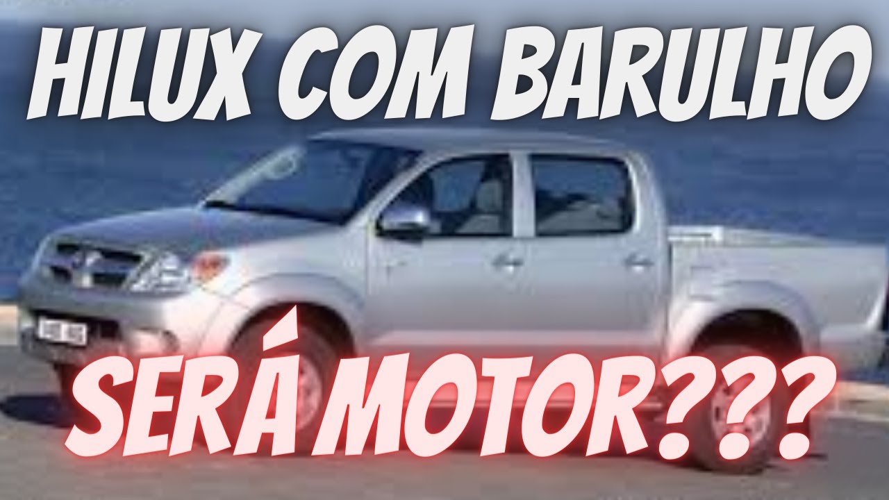 Hilux com barulho no motor