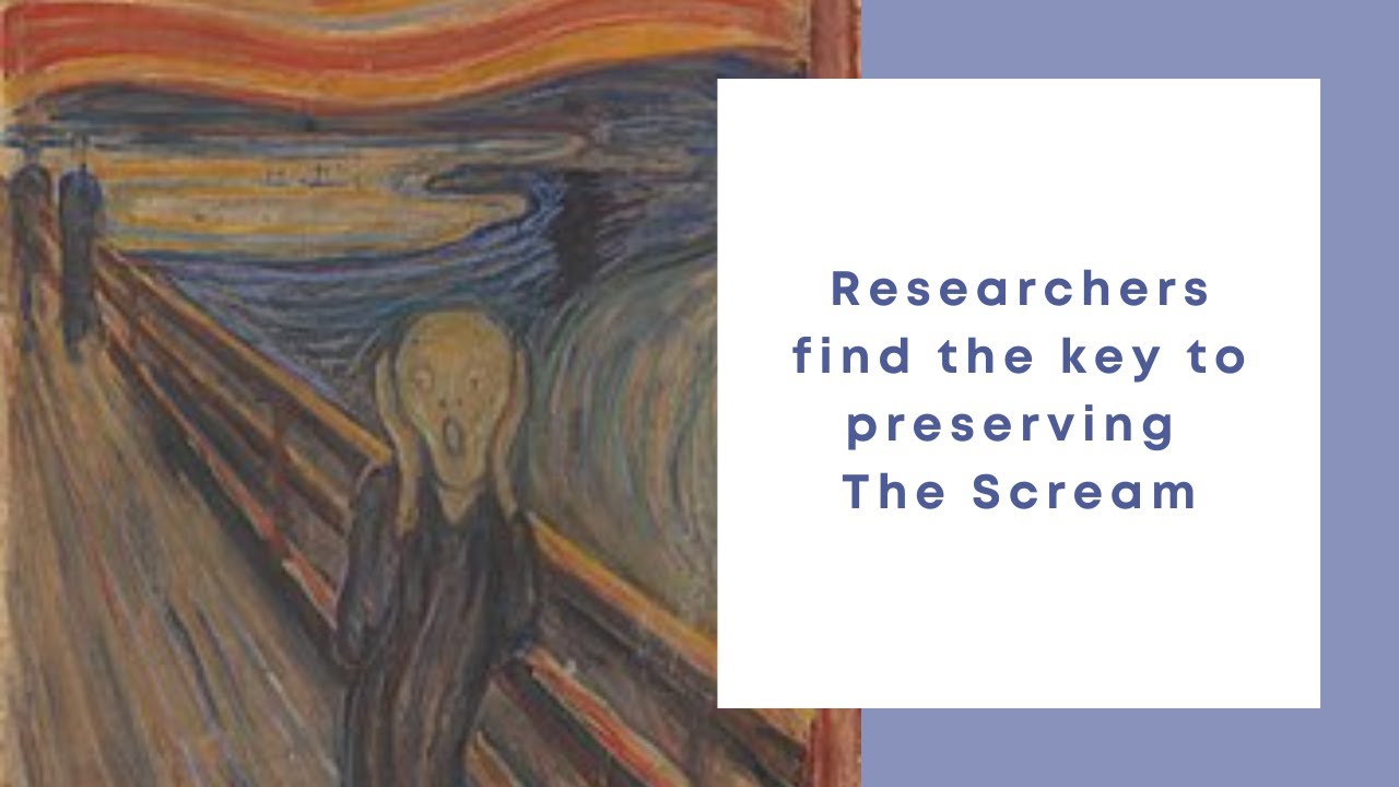 Researchers find the key to preserving The Scream