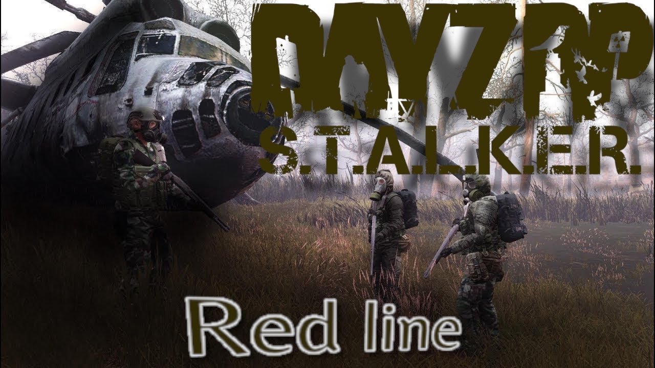 S.T.A.L.K.E.R RP | DayZ Red Line 