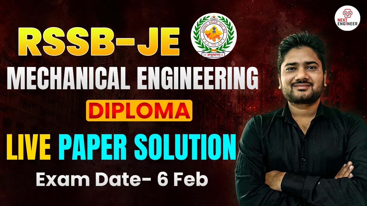 RSSB JE Mechanical (Diploma) - 6th Feb 2025 Paper: Live Solution & Discussion #rssbje