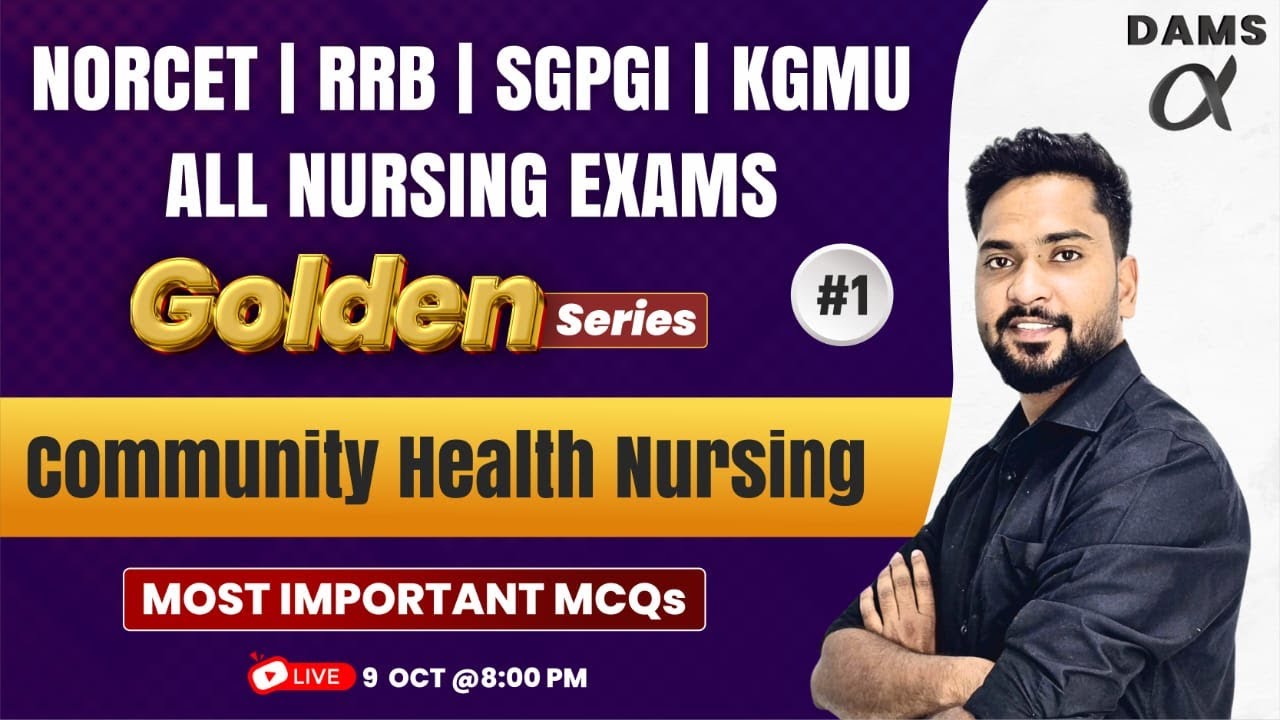 CHN  #1 NORCET | RRB | SGPGI | RRB | ALL NURSING EXAM by Moshin  Sir | DAMS Nursing Golden Series