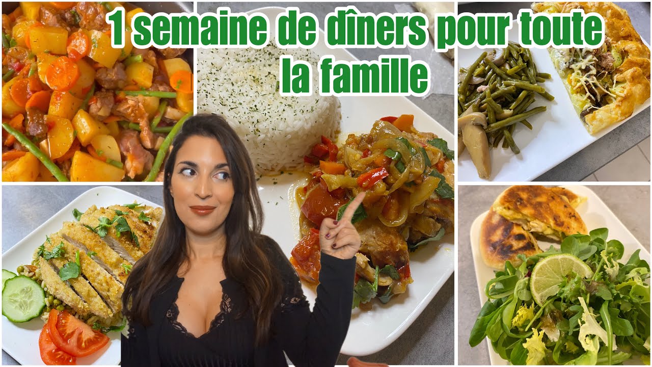 UNE SEMAINE DE D&Icirc;NERS POUR TOUTE LA FAMILLE / ID&Eacute;ES REPAS &Eacute;CONOMIQUES ET FACILES