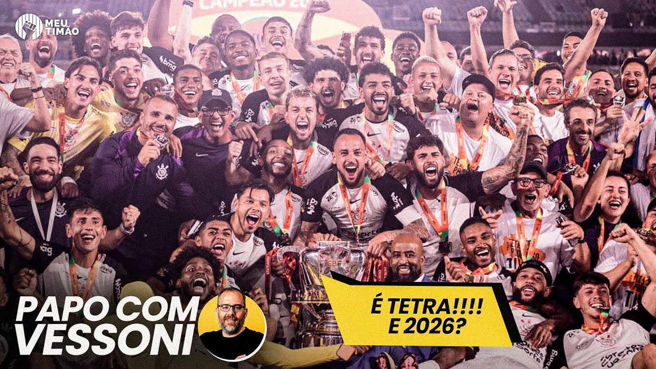 CORINTHIANS CONFIRMA O TETRA DA COPA DO BRASIL!!!! E COMO SER&Aacute; EM 2026? | PAPO COM VESSONI