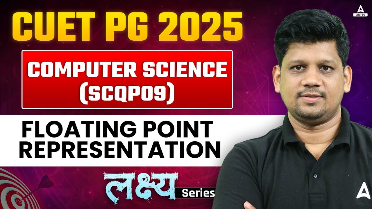 FLOATING REPRESENTATION for CUET PG 2025 Computer Science