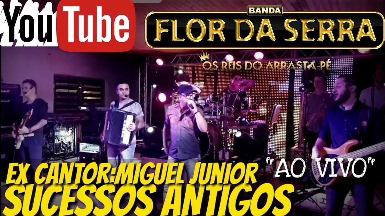 BANDA FLOR DA SERRA - RECORDANDO SUCESSOS/Part.Miguel Júnior ex Cantor do flor