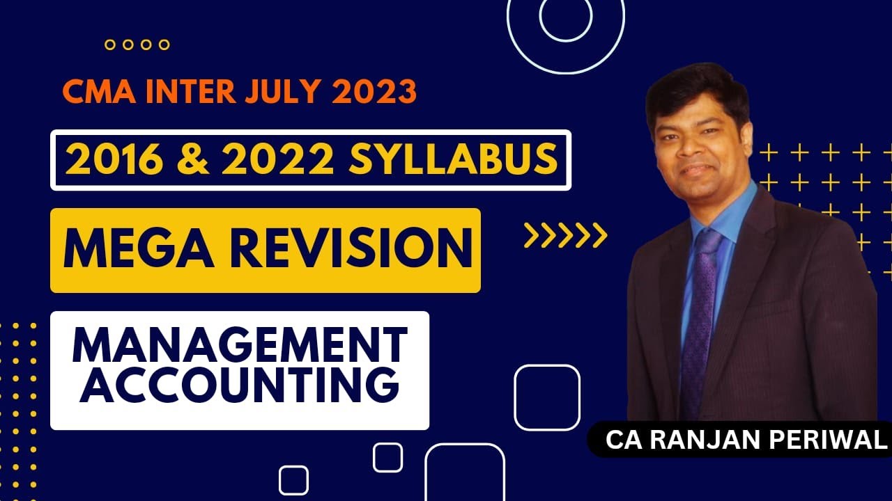 CMA Inter | Management Accounting (2016 & 2022 Syllabus)