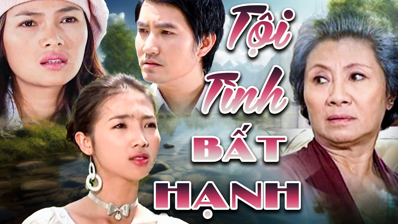TỘI TÌNH BẤT HẠNH | Phim Truyện Việt Nam Mới Nhất 2024 | Phim Việt Nam Hay Nhất 2024 | Phim Mới 2024