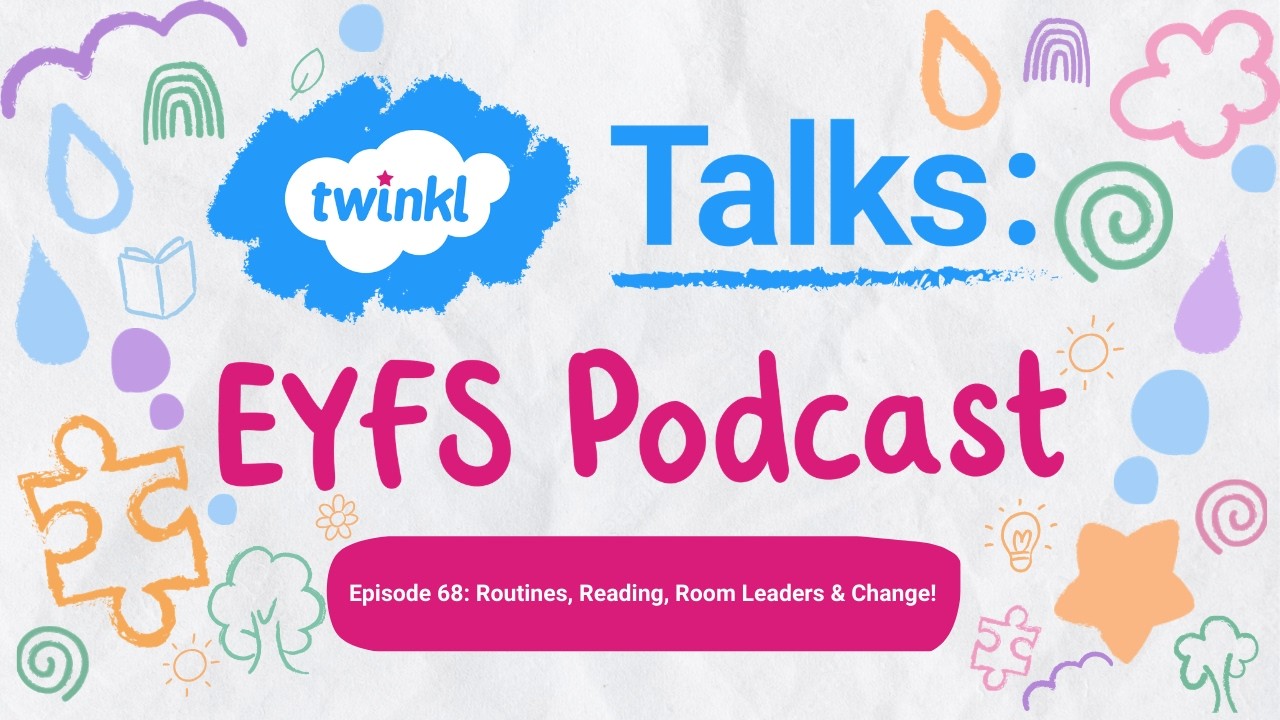 Episode 68: Routines, Reading, Room Leaders & Change!