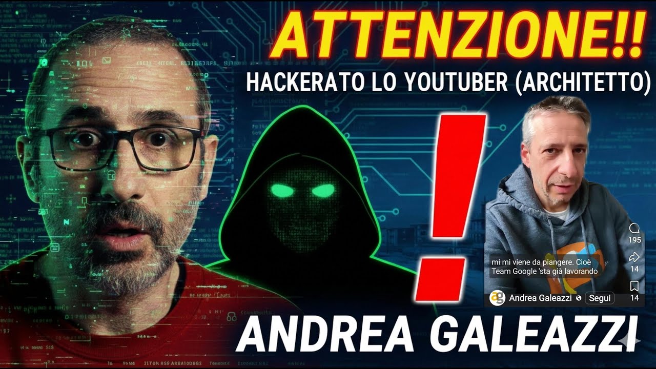 ATTENZIONE!!! HACKERATO LO YOUTUBER (ARCHITETTO) ANDREA GALEAZZI