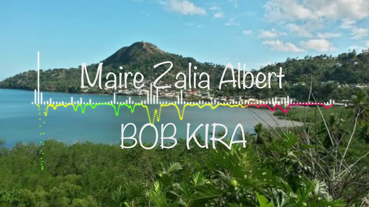 Bob kira - Maire Zalia Albert