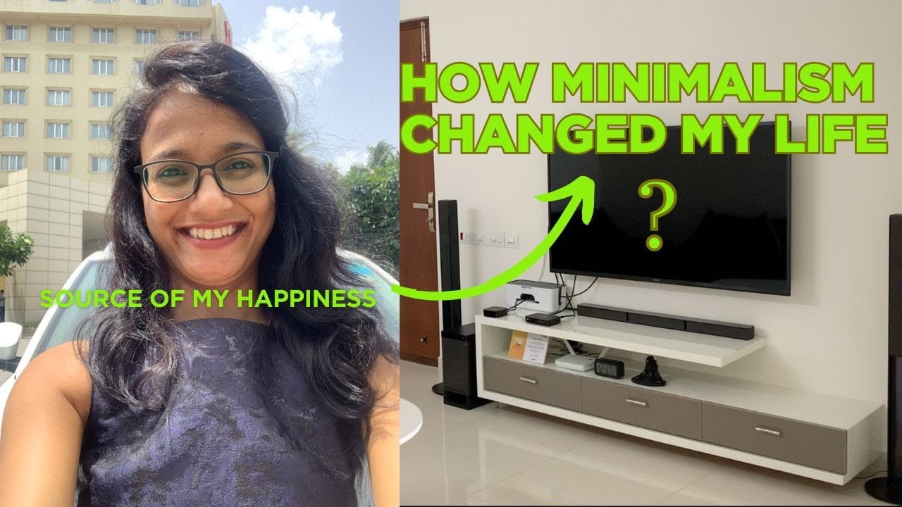 How MINIMALISM changed my life? Source of My Happiness +  Benefits of Minimalist Living in Hindi