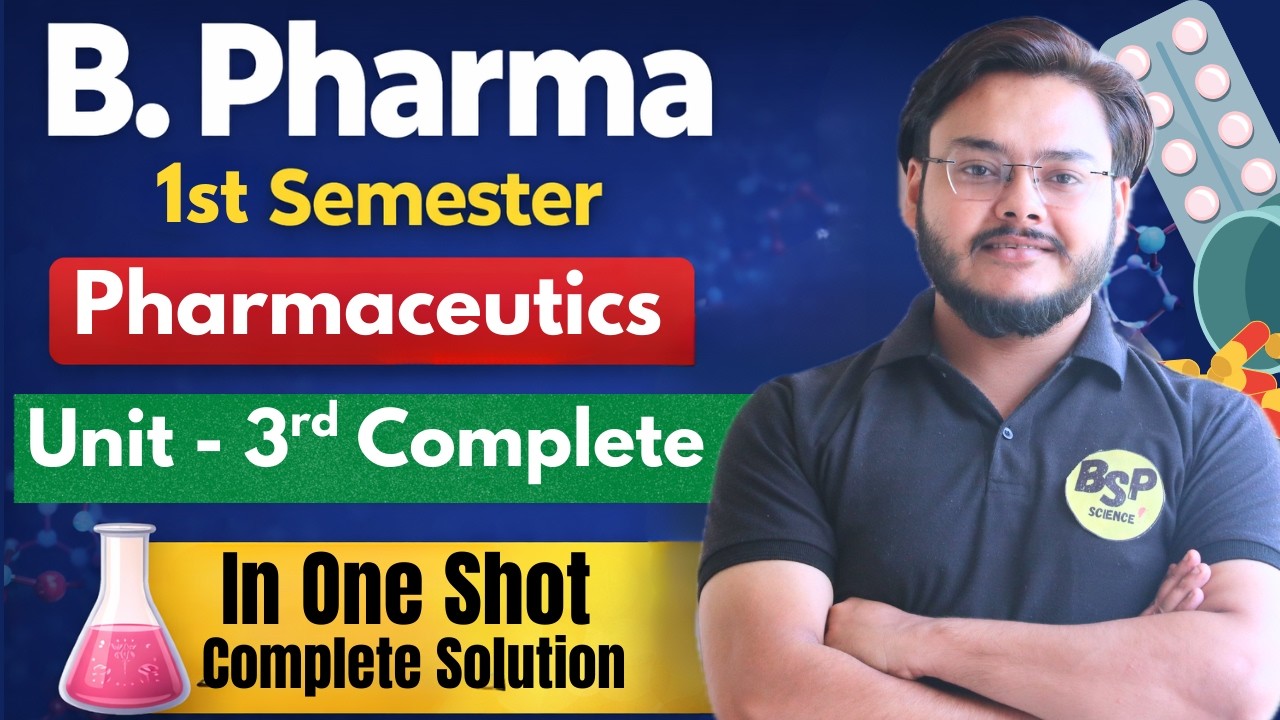 Pharmaceutics Unit - 3rd In One Shot | B. Pharma 1st semester Pharmaceutics | Punit Sir