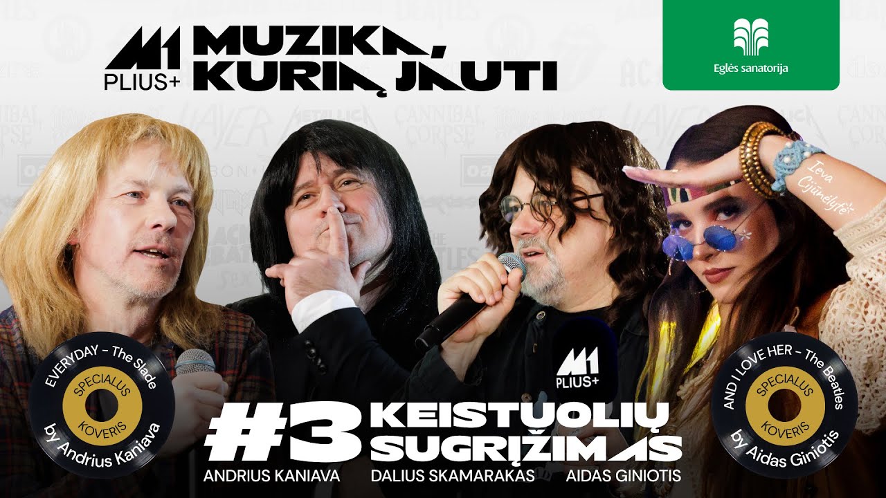 Muzika, kurią jauti | #3 Keistuolių sugrįžimas – Andrius Kaniava, Dalius Skamarakas, Aidas Giniotis