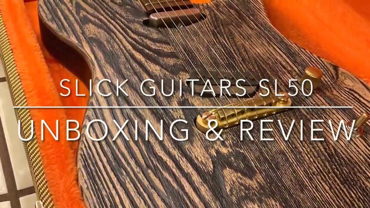 Slick Guitars SL50 “Unboxing & Review“