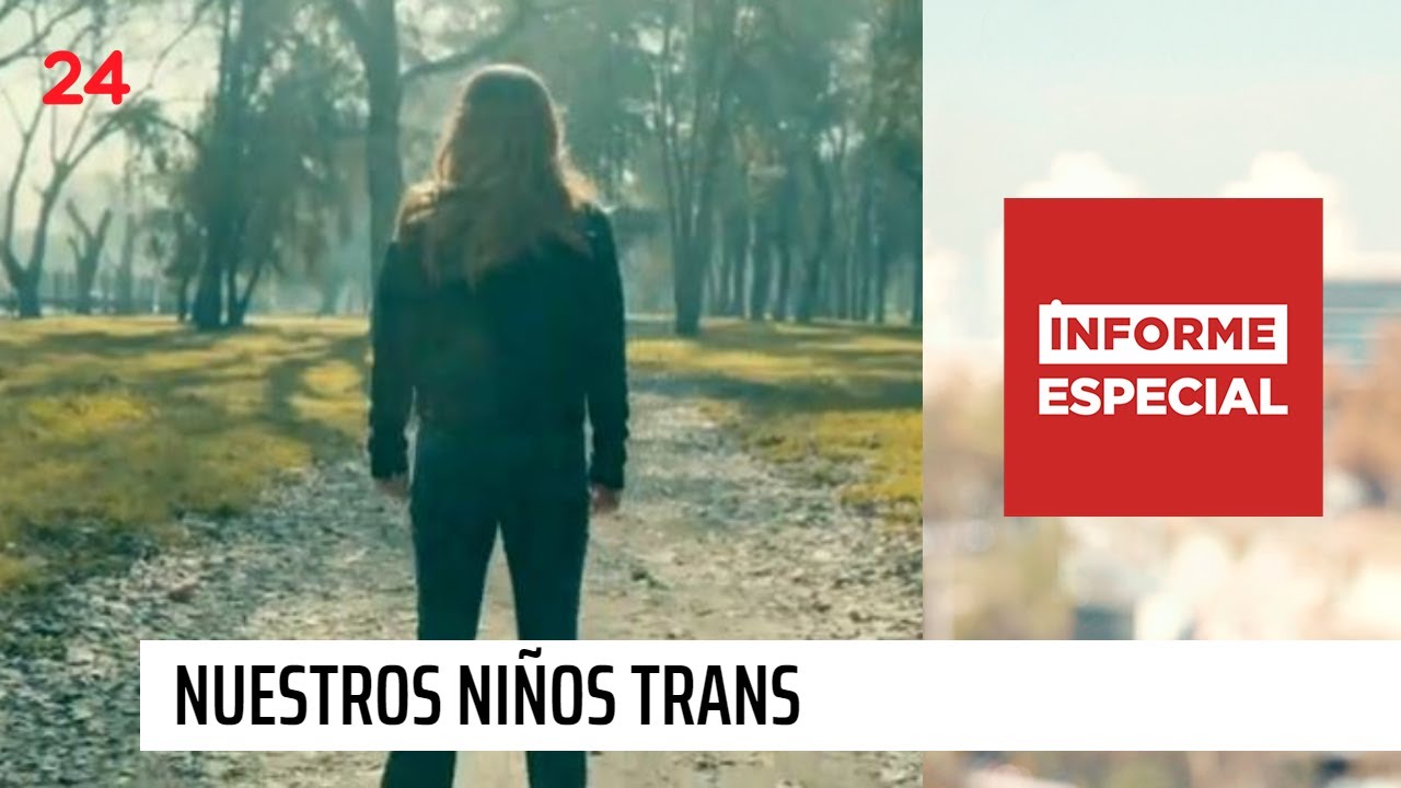 Informe Especial | Nuestros niños trans | TVN