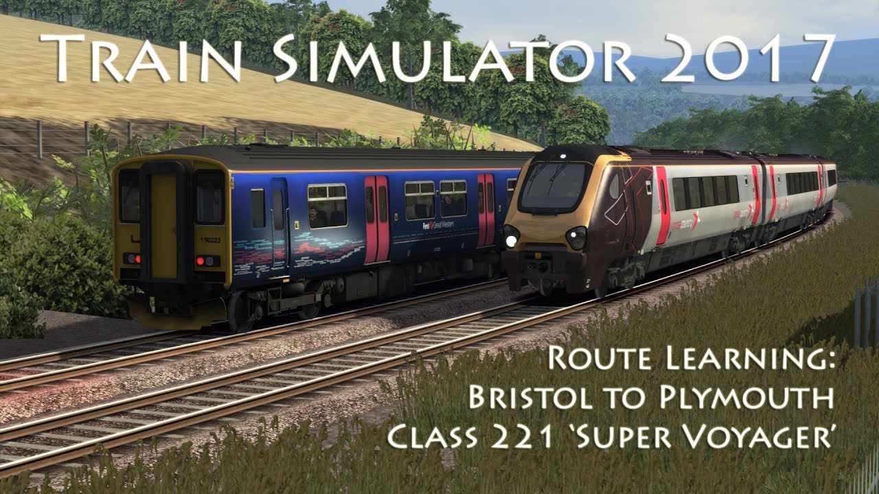 Train Simulator 2017 - Route Learning: Bristol Temple Meads to Plymouth (Class 221 'Super Voyager')