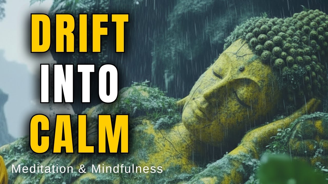 Drift into Calm Naturally - Buddhist Teachings Through Relaxation Meditation