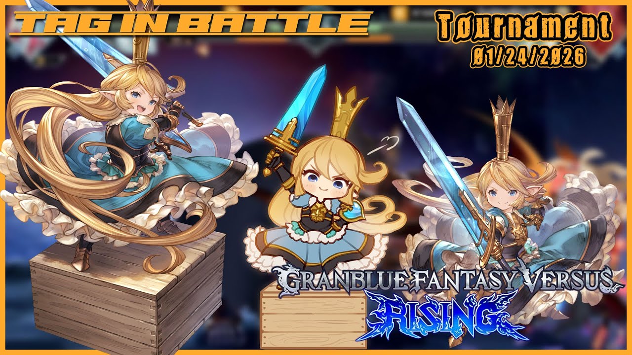 January 2026 Tag-In! Battle, Granblue Fantasy Versus Rising Tournament!  West Coast NorCal!