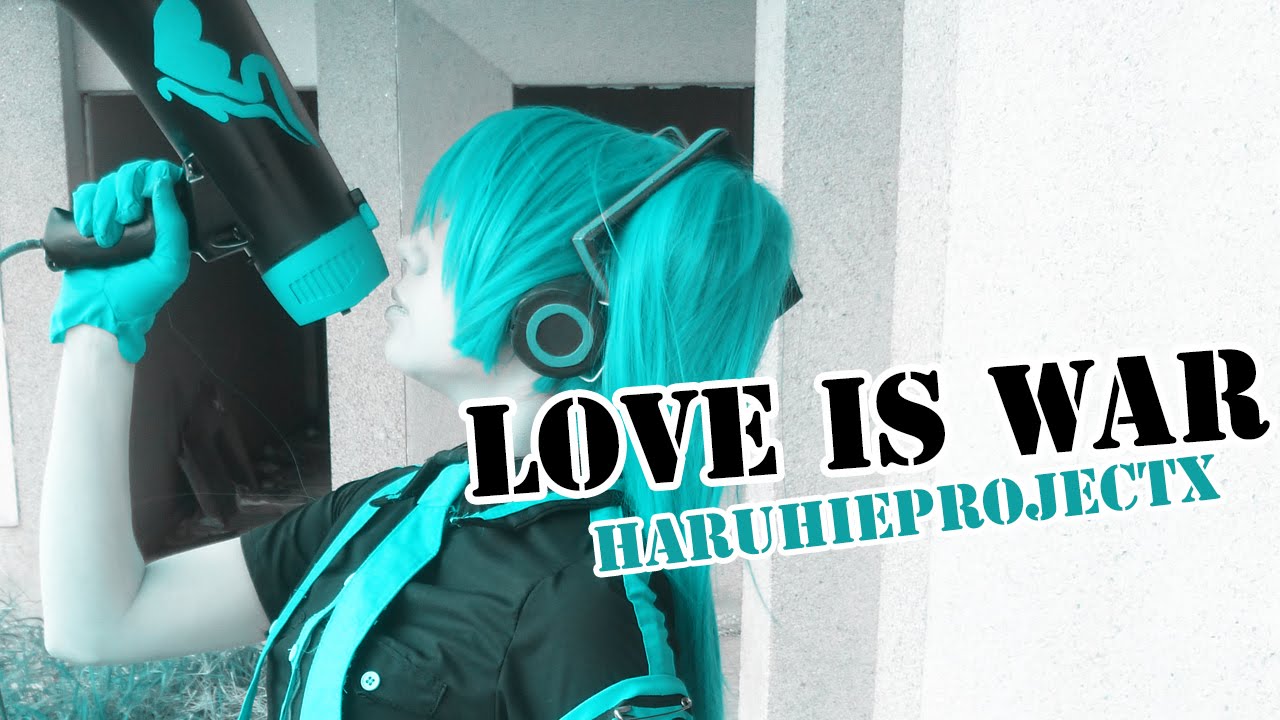 HARUHIEPROJECTX *Love is War*  Vocaloid Fandub Latino
