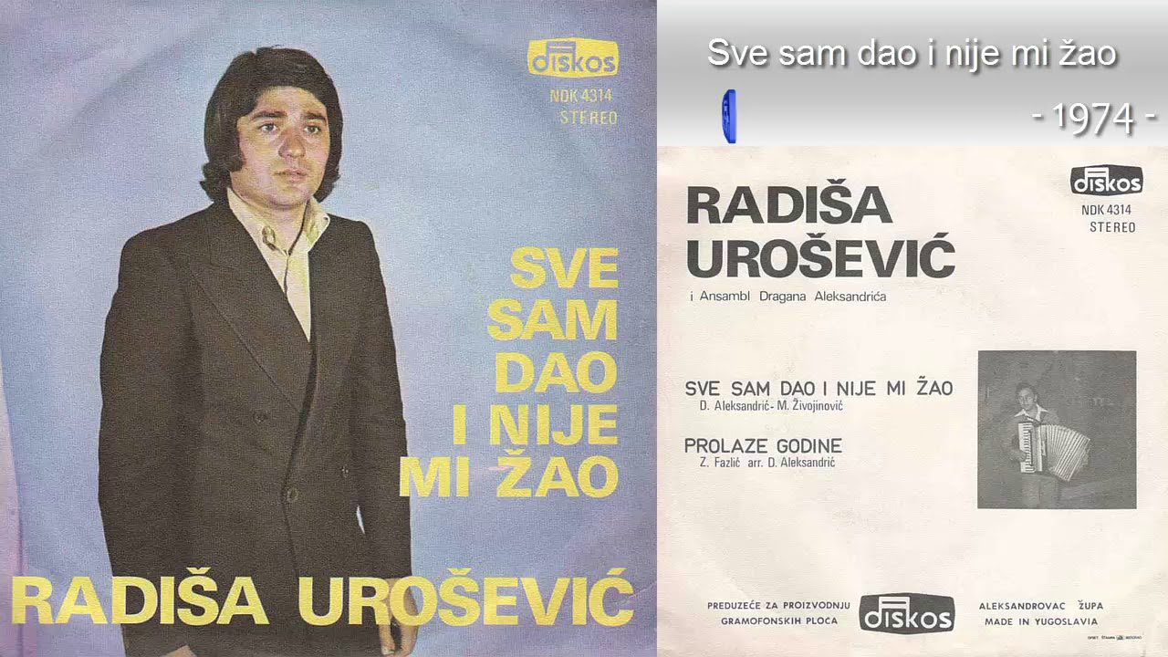 Radisa Urosevic - Sve sam dao i nije mi zao - (Audio 1974)
