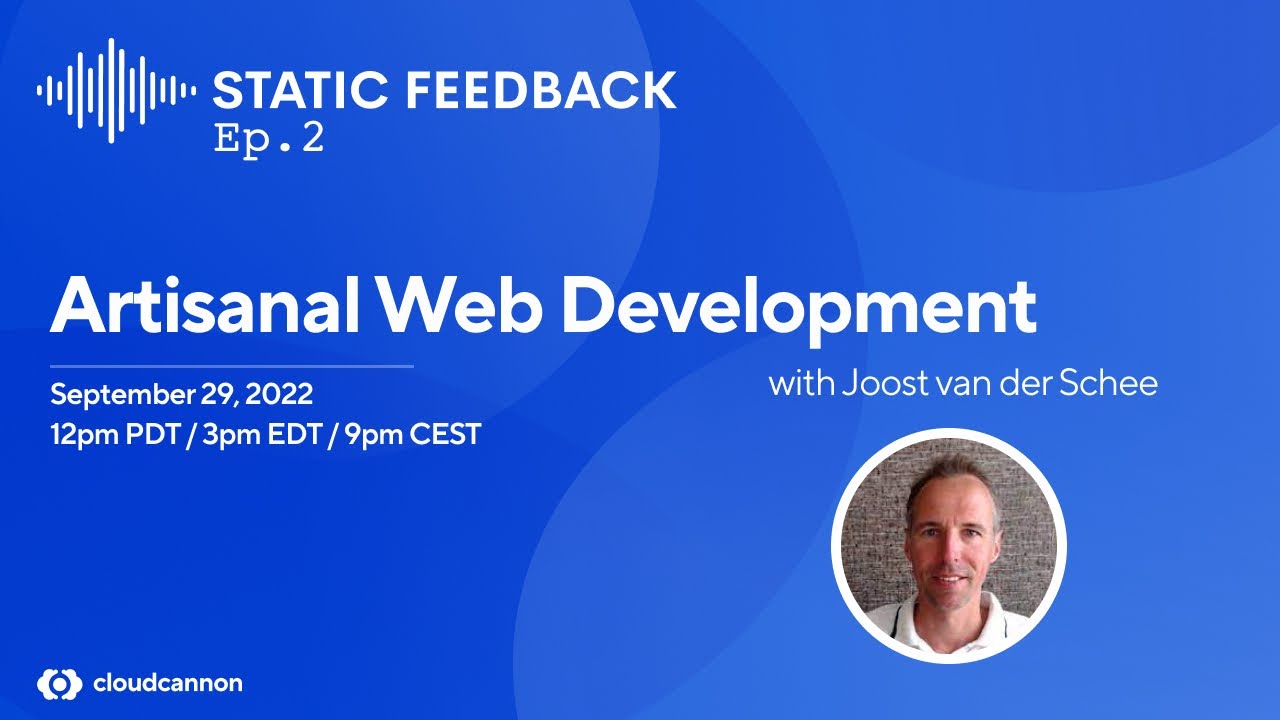 Static Feedback #2 &mdash; Artisanal Web Development with Joost van der Schee