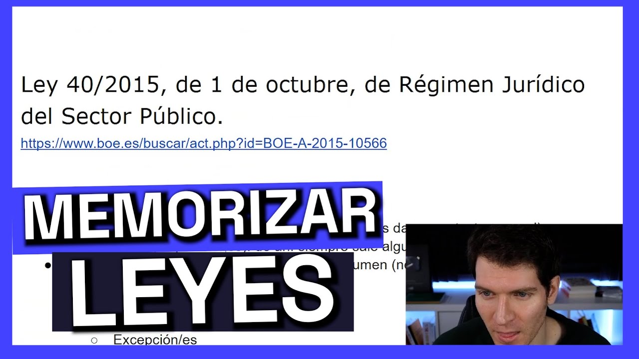 Cómo Memorizar LEYES en tu OPOSICIÓN (Ley 40/2015)