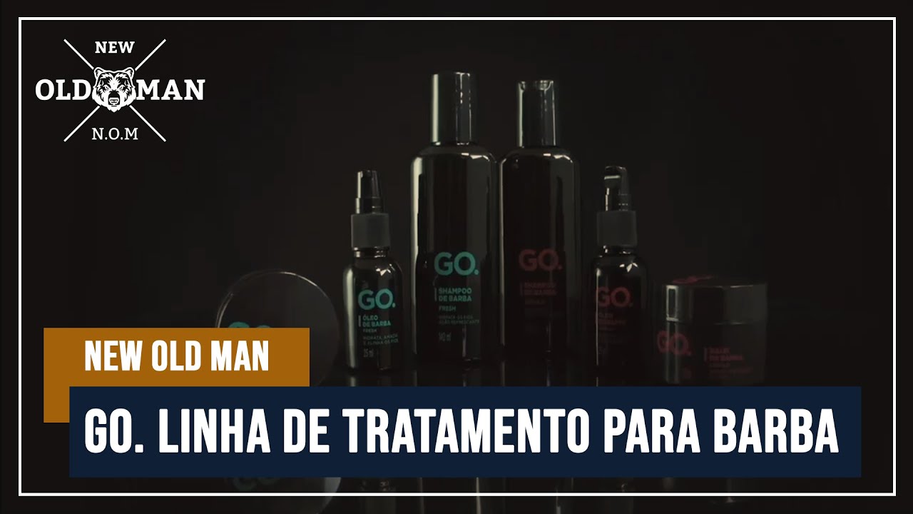 GO. Linha de Tratamento para Barba - Shampoo, Óleo e Balm para Barba | New Old Man
