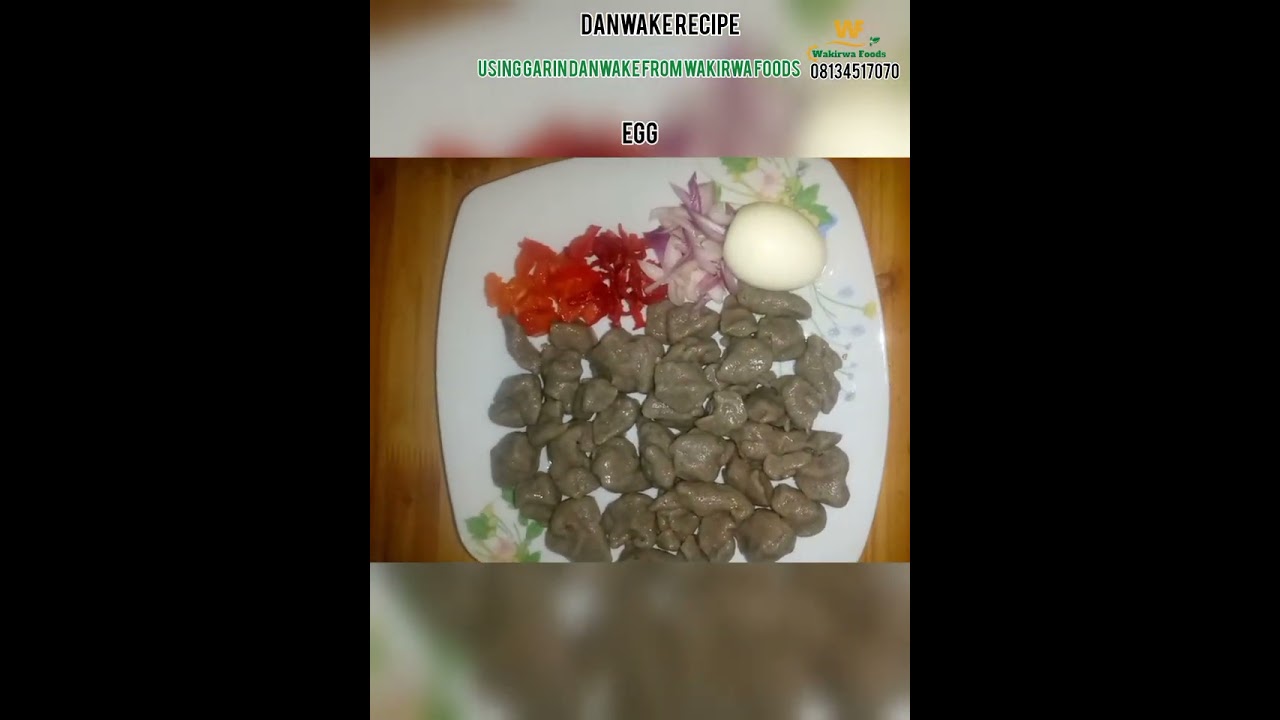 Danwake Recipe using Dumpling flour/Garindanwake from wakirwafoods