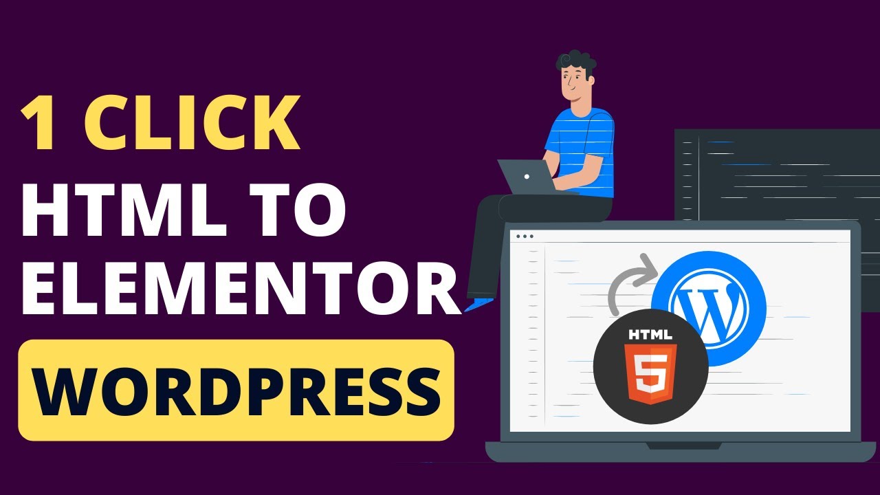 Convert HTML Sites to Elementor WordPress Sites