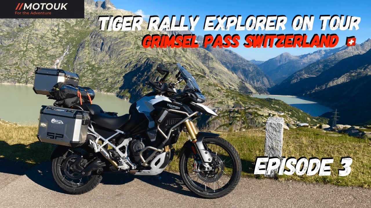 BIG ADVENTURE… Switzerland 🇨🇭 Grimsel Pass, Lake Geneva | Tiger Rally Explorer on Tour | Episode 3