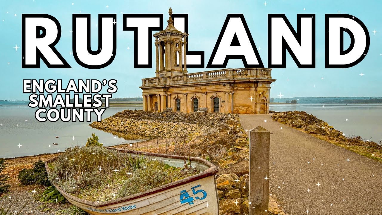 Let's Spend a Day in Rutland - England's Smallest County! ✨🏴󠁧󠁢󠁥󠁮󠁧󠁿