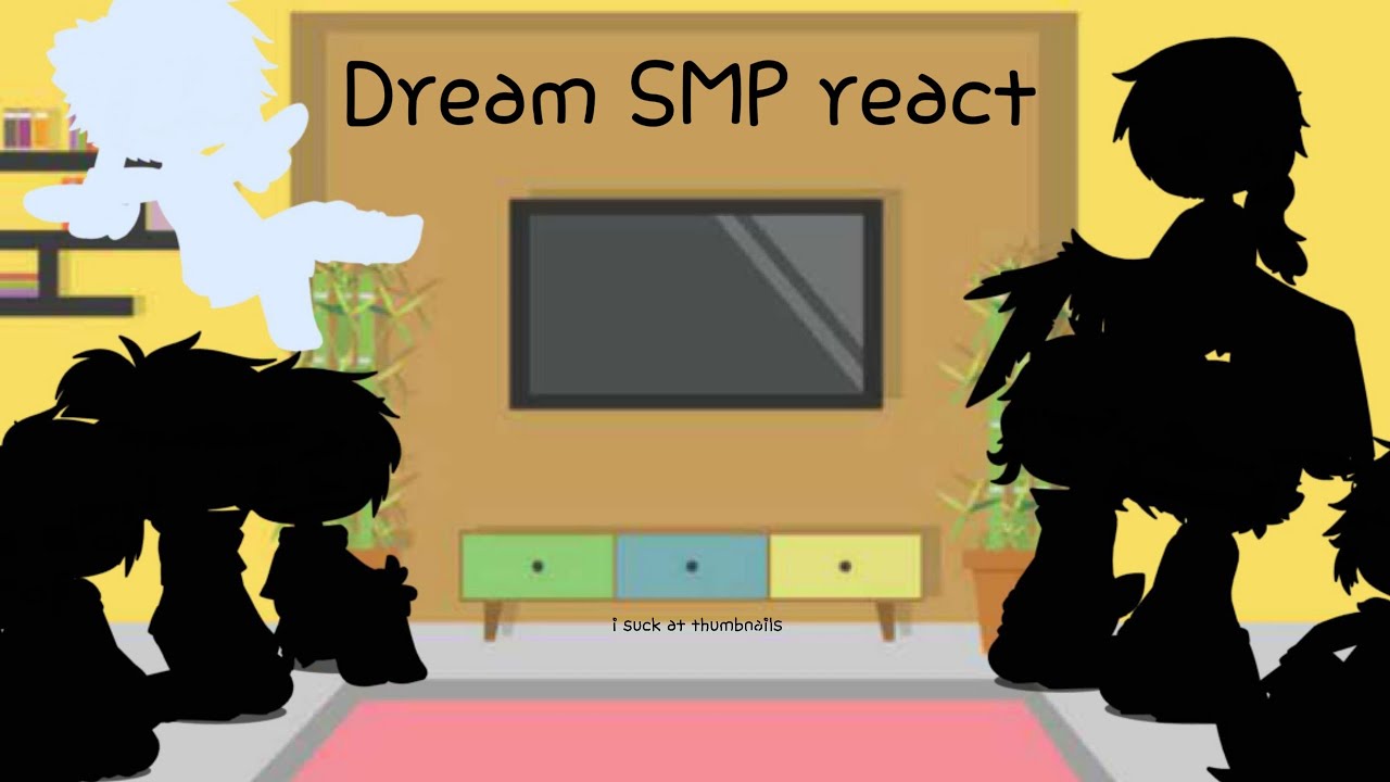 Mcyt React to Dream Angst and other things// All my videos//~