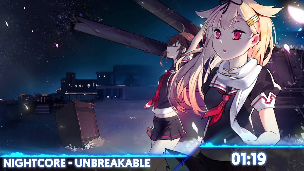 Nightcore - Unbreakable
