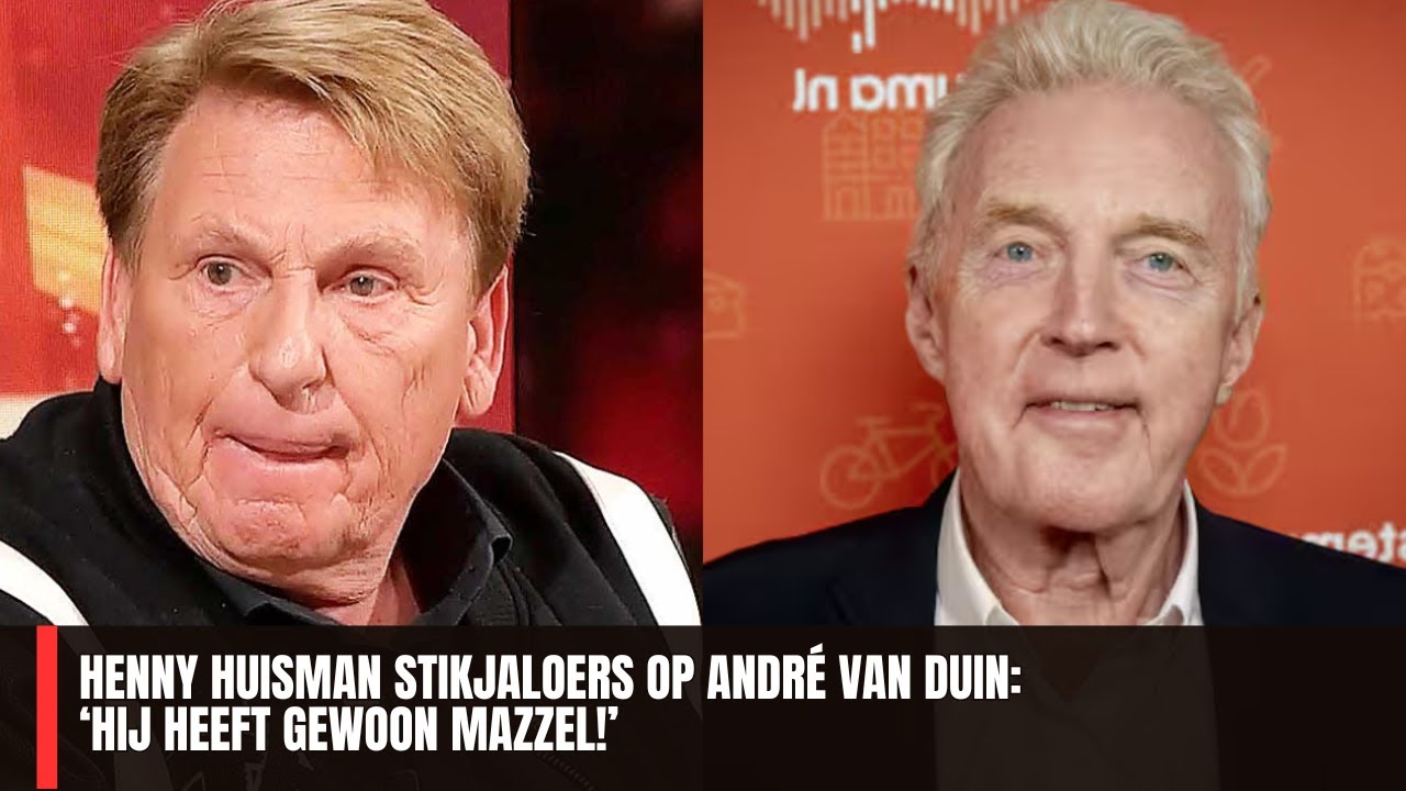 Henny Huisman stikjaloers op André van Duin: ‘Hij heeft gewoon mazzel!’