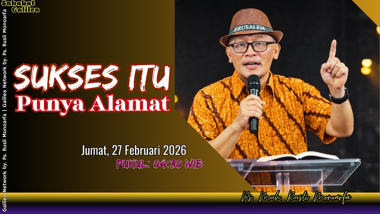Jalan YG Membawa Sukses || Ps. M. Rusli Monoarfa || SG - Jumat, 27/02/2026