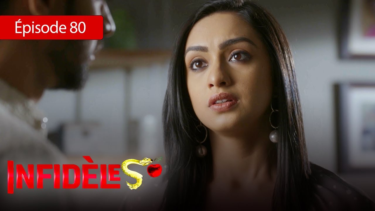 Infidèles - EP 80 - Silsila Badalte Rishton Ka - Série en français - HD