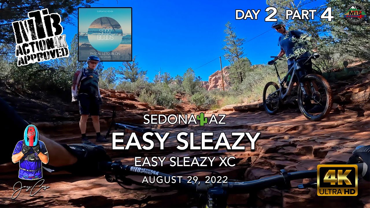 MTB Riding Easy Sleazy | Sedona🌵AZ | August 29, 2022 | Day2 Part4