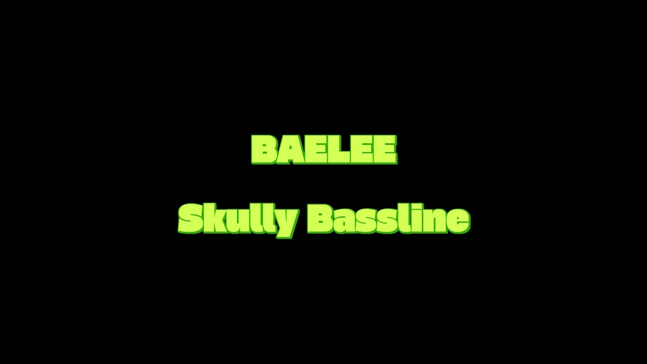 BAELEE - Skully Bassline Riddem