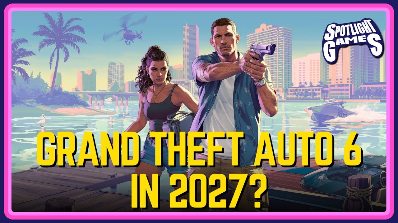 Grand Theft Auto 6 Delayed Again - Spotlight Games Podcast Ep. 184