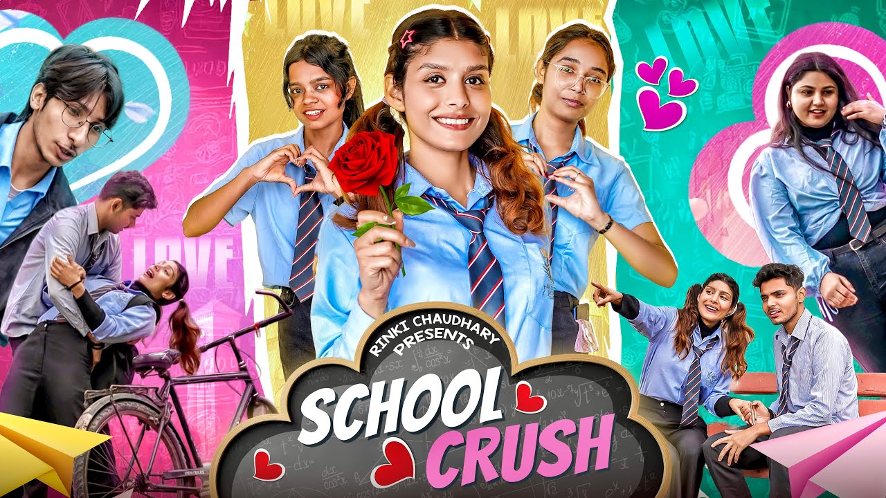 My School First Crush | School Life || Rinki Chaudhary 
