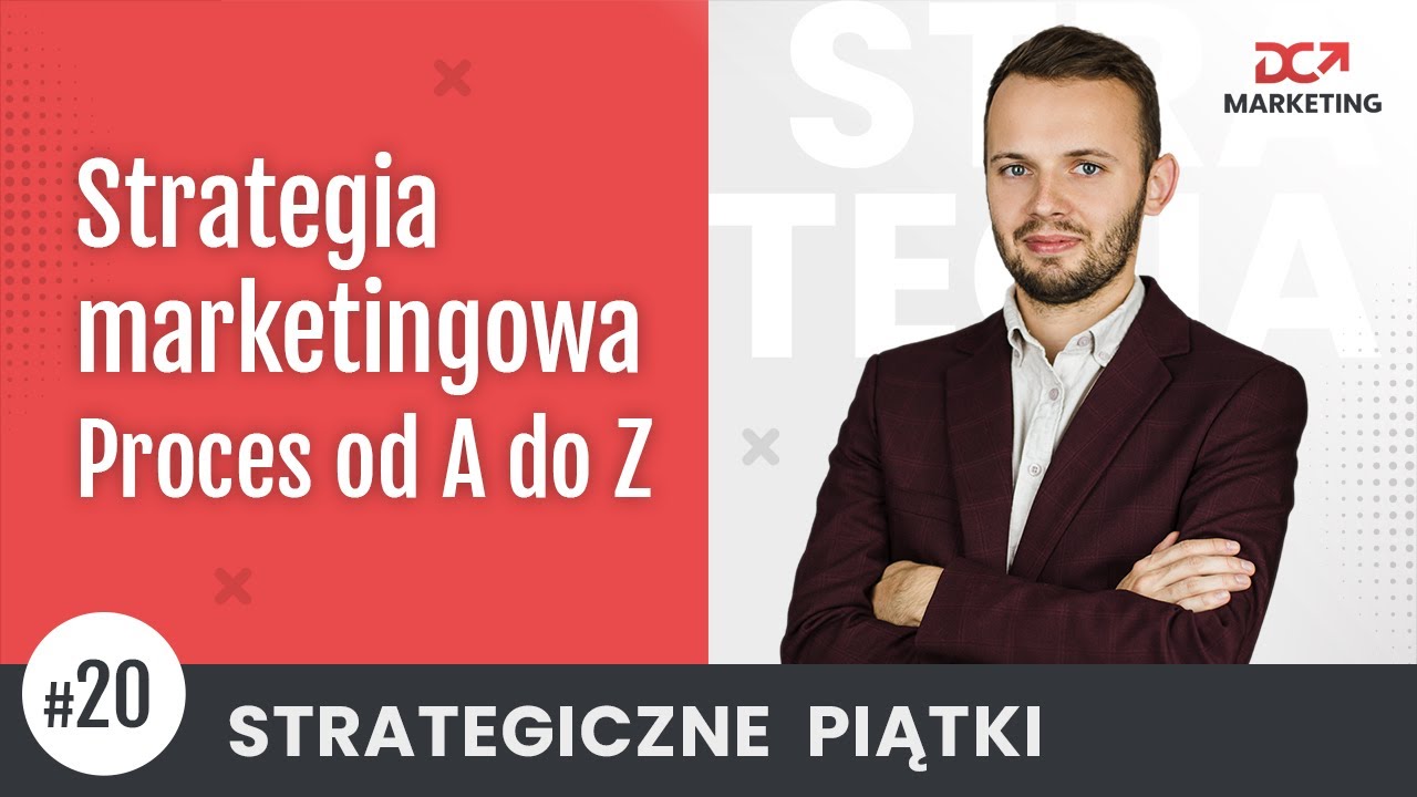 Jak wygląda proces tworzenia strategii marketingowej? [Strategiczne Piątki]