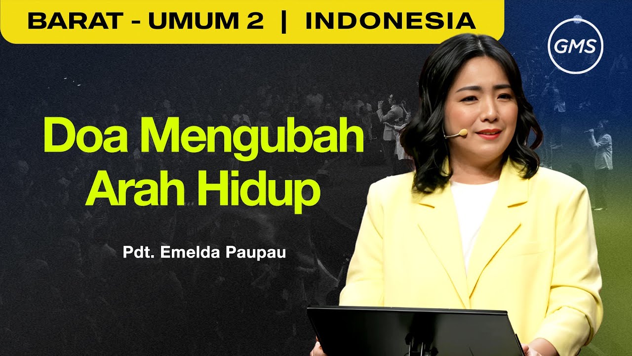 Doa Mengubah Arah Hidup - Pdt. Emelda Paupau (GMS Church)