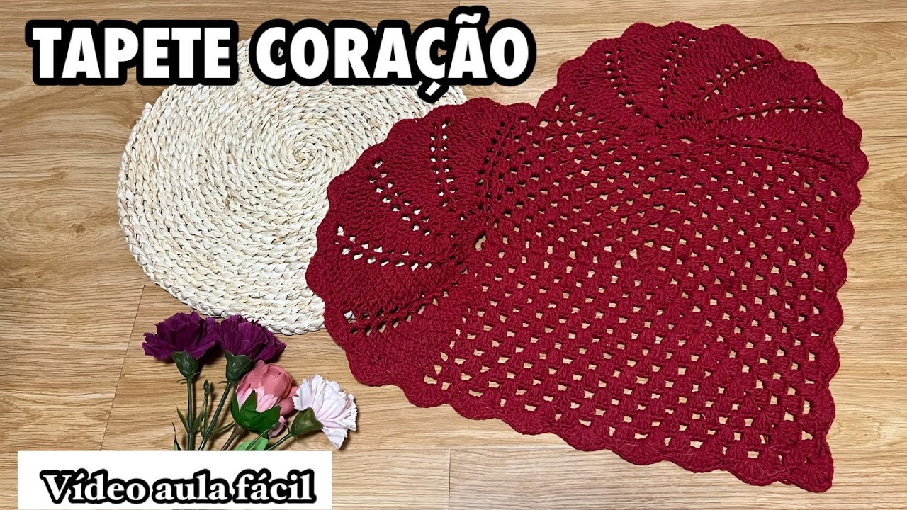 TAPETE CORAÇÃO DE CROCHÊ ECONÔMICO JANAINA 260gr PASSO A PASSO COMPLETO AULA TAPETE CORAÇÃO PT 01